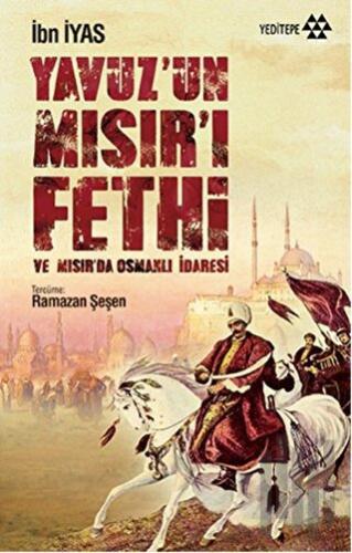 Yavuz’un Mısır’ı Fethi | Kitap Ambarı