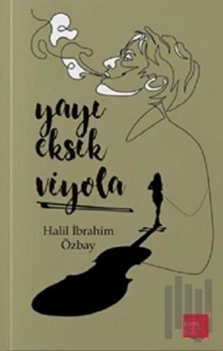 Yayı Eksik Viyola | Kitap Ambarı