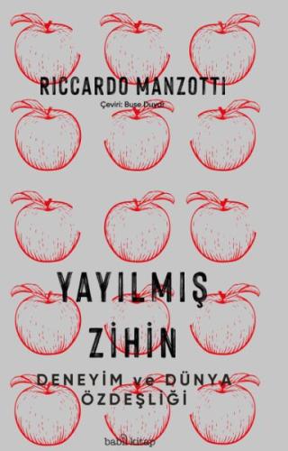 Yayılmış Zihin - Deneyim ve Dünya Özdeşliği | Kitap Ambarı