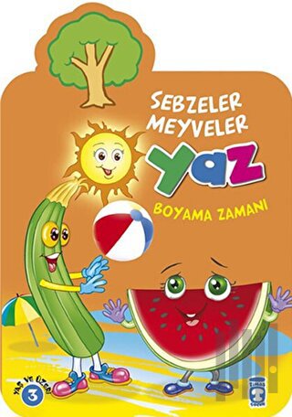 Yaz Boyama Zamanı - Sebzeler Meyveler | Kitap Ambarı