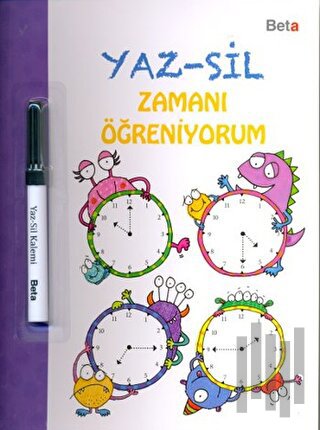 Yaz-Sil / Zamanı Öğreniyorum | Kitap Ambarı