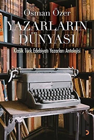 Yazarların Dünyası | Kitap Ambarı