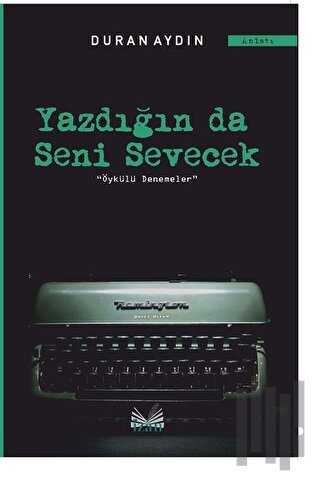 Yazdığın Da Seni Sevecek | Kitap Ambarı