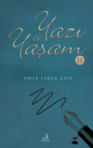 Yazı ve Yaşam-2 | Kitap Ambarı