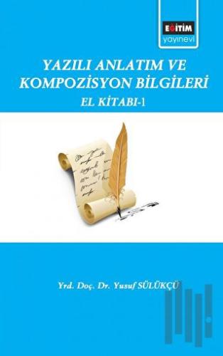 Yazılı Anlatım ve Kompozisyon Bilgileri El Kitabı | Kitap Ambarı