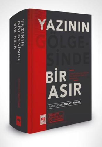 Yazının Gölgesinde Bir Asır (Ciltli) | Kitap Ambarı