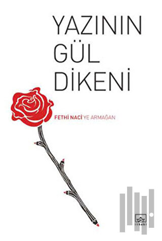 Yazının Gül Dikeni | Kitap Ambarı