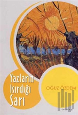 Yazların Isırdığı Sarı | Kitap Ambarı