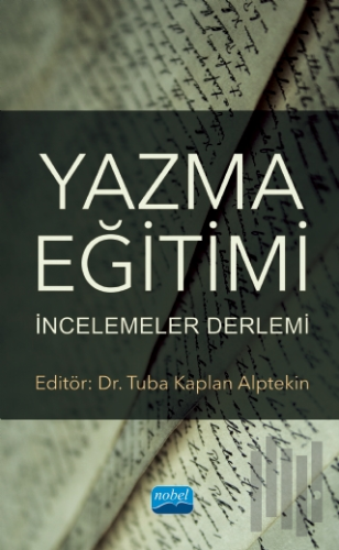 Yazma Eğitimi: İncelemeler Derlemi | Kitap Ambarı