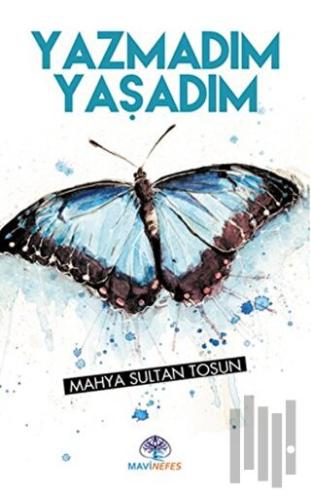 Yazmadım Yaşadım | Kitap Ambarı