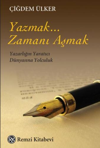 Yazmak... Zamanı Aşmak | Kitap Ambarı