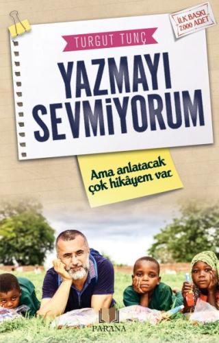 Yazmayı Sevmiyorum | Kitap Ambarı