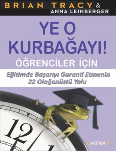 Ye O Kurbağayı - Öğrenciler İçin | Kitap Ambarı