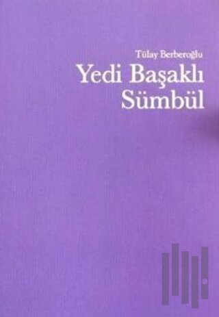 Yedi Başaklı Sümbül | Kitap Ambarı