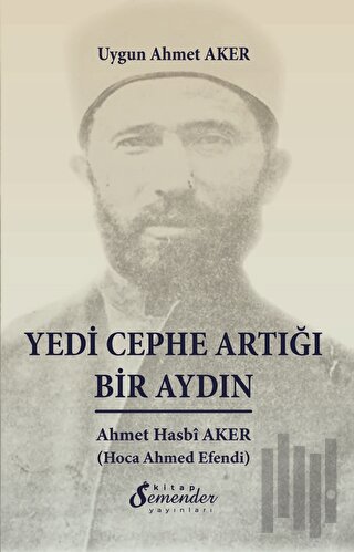 Yedi Cephe Artığı Bir Aydın | Kitap Ambarı