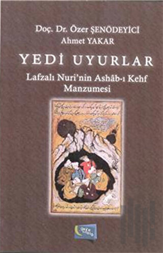 Yedi Uyurlar : Lafzalı Nuri'nin Ashab-ı Kehf Manzumesi | Kitap Ambarı