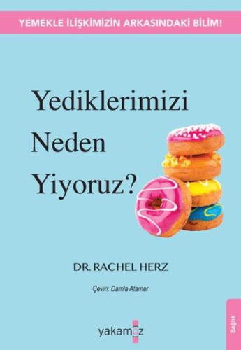 Yediklerimizi Neden Yiyoruz? | Kitap Ambarı