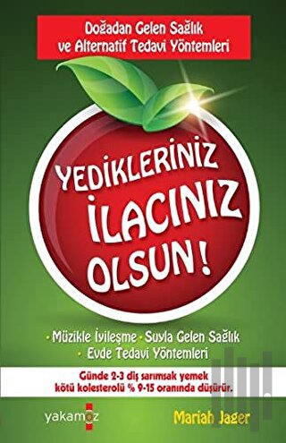 Yedikleriniz İlacınız Olsun! | Kitap Ambarı