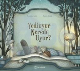 Yediuyur Nerede Uyur? (Ciltli) | Kitap Ambarı