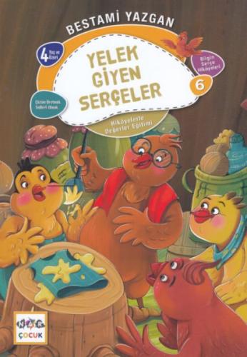 Yelek Giyen Serçeler - Bilgin Serçe Hikayeleri 6 - Hikayelerle Değerle