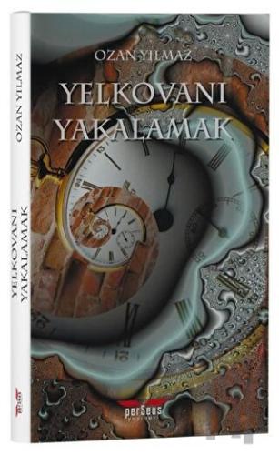 Yelkovanı Yakalamak | Kitap Ambarı