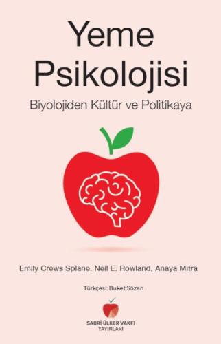 Yeme Psikolojisi - Biyolojiden Kültür ve Politikaya | Kitap Ambarı