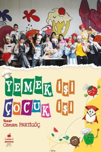 Yemek İşi Çocuk İşi | Kitap Ambarı