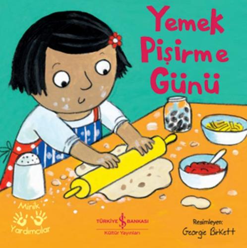 Yemek Pişirme Günü - Minik Yardımcılar | Kitap Ambarı