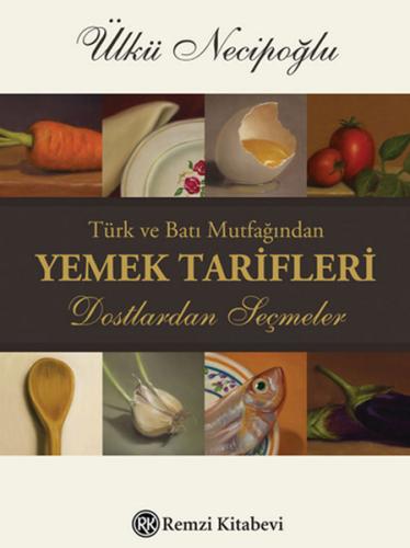 Türk ve Batı Mutfağından Yemek Tarifleri | Kitap Ambarı