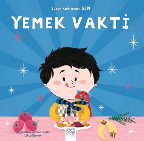 Yemek Vakti - Süper Kahraman Ben | Kitap Ambarı