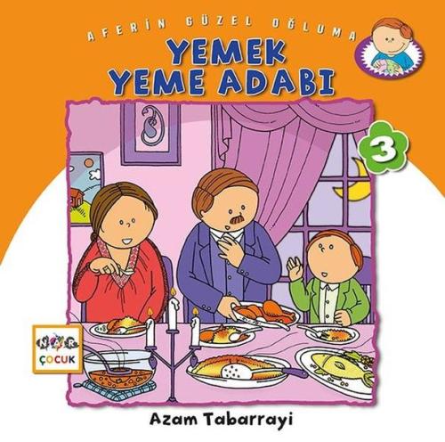 Yemek Yeme Adabı - Aferin Güzel Oğluma 3 | Kitap Ambarı