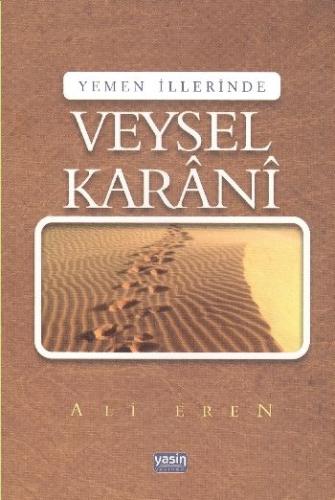 Yemen İllerinde Veysel Karani | Kitap Ambarı