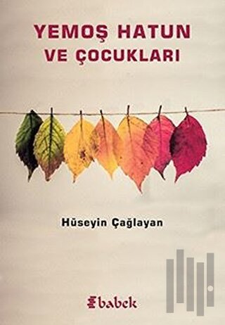 Yemoş Hatun ve Çocukları | Kitap Ambarı