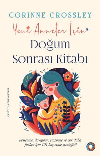 Yeni Anneler İçin Doğum Sonrası Kitabı | Kitap Ambarı