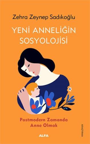 Yeni Anneliğin Sosyolojisi | Kitap Ambarı