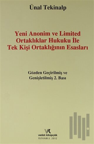 Yeni Anonim ve Limited Ortaklıklar Hukuku ile Tek Kişi Ortaklığının Es