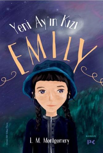 Yeni Ay’ın Kızı Emily | Kitap Ambarı