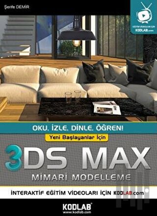 Yeni Başlayanlar İçin 3DS Max Mimari Modelleme | Kitap Ambarı