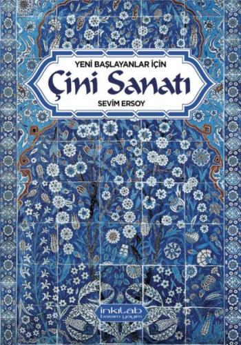 Yeni Başlayanlar İçin Çini Sanatı | Kitap Ambarı