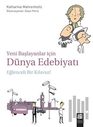 Yeni Başlayanlar İçin Dünya Edebiyatı: Eğlenceli Bir Kılavuz! | Kitap 