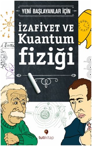 İzafiyet ve Kuantum Fiziği | Kitap Ambarı