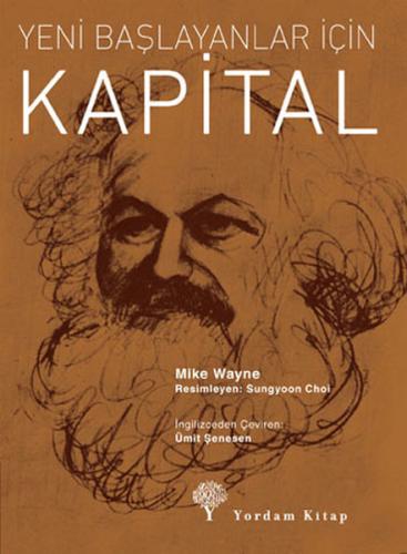 Yeni Başlayanlar İçin Kapital | Kitap Ambarı