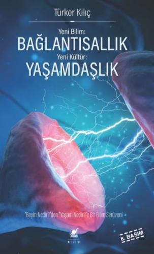 Yeni Bilim: Bağlantısallık - Yeni Kültür: Yaşamdaşlık | Kitap Ambarı