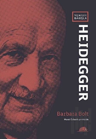 Yeni Bir Bakışla Heidegger | Kitap Ambarı