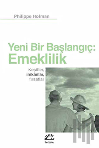 Yeni Bir Başlangıç: Emeklilik | Kitap Ambarı