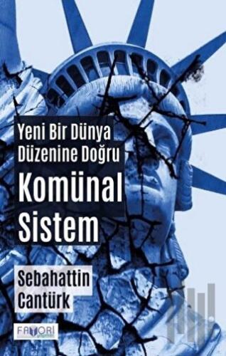 Yeni Bir Dünya Düzenine Doğru Komünal Sistem | Kitap Ambarı