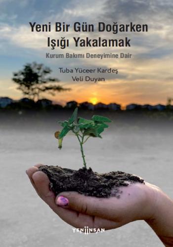 Yeni Bir Gün Doğarken Işığı Yakalamak | Kitap Ambarı