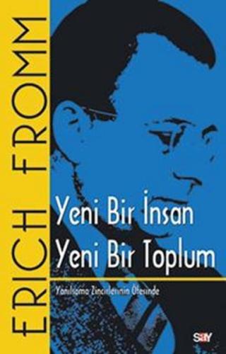 Yeni Bir İnsan Yeni Bir Toplum | Kitap Ambarı