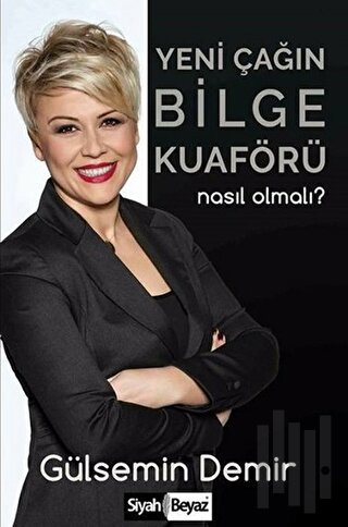 Yeni Çağın Bilge Kuaförü Nasıl Olmalı? | Kitap Ambarı