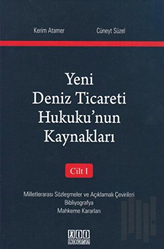 Yeni Deniz Ticareti Hukuku'nun Kaynakları | Kitap Ambarı